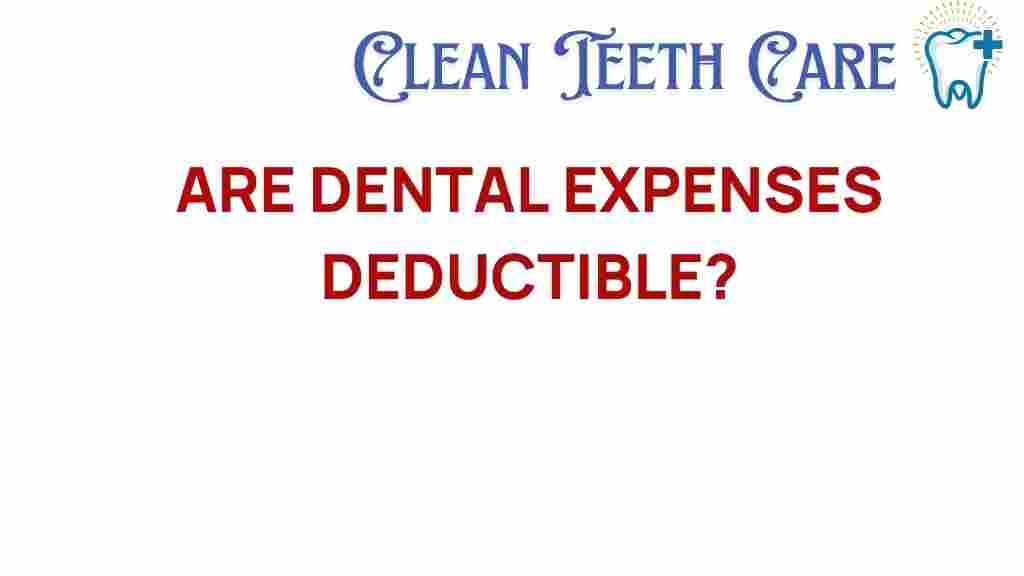 dental-expenses-deductible