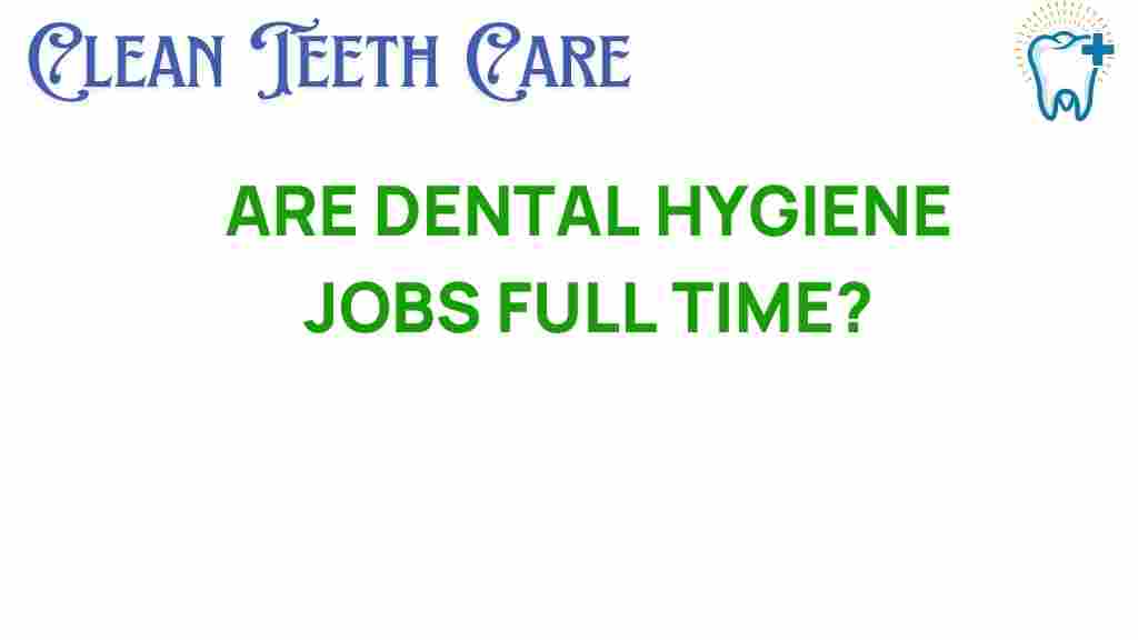 dental-hygiene-jobs-full-time