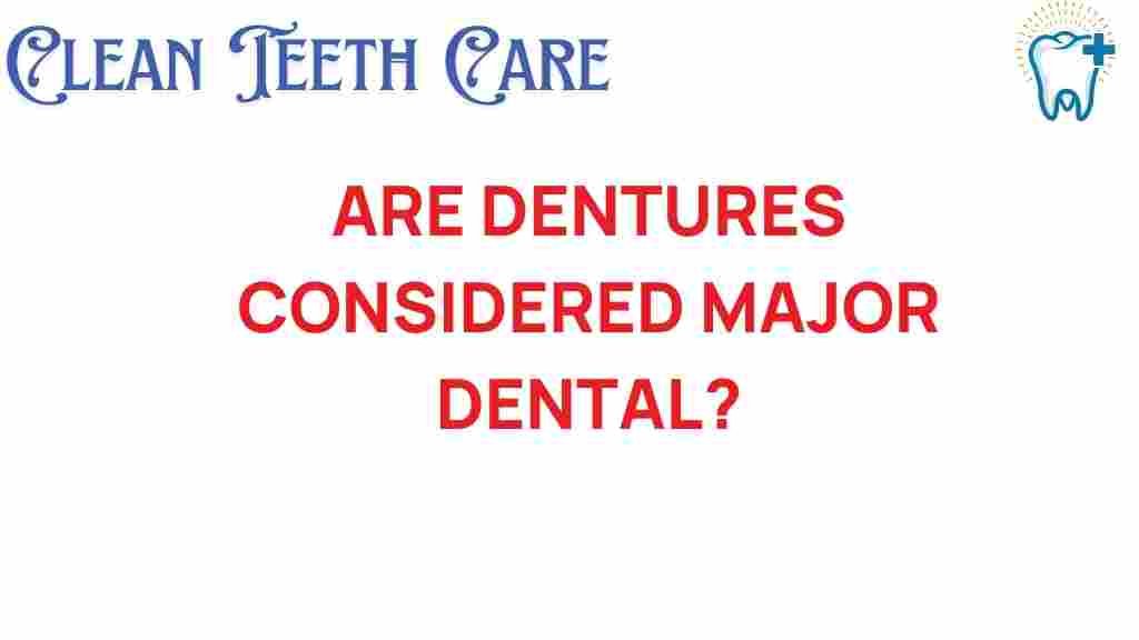 dentures-major-dental-work