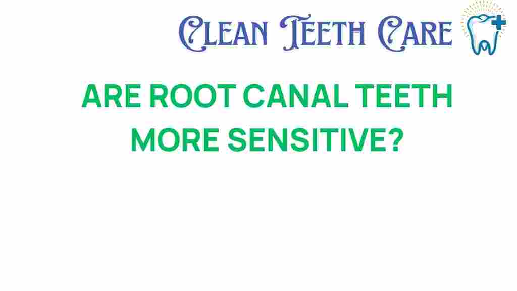 root-canal-teeth-sensitive