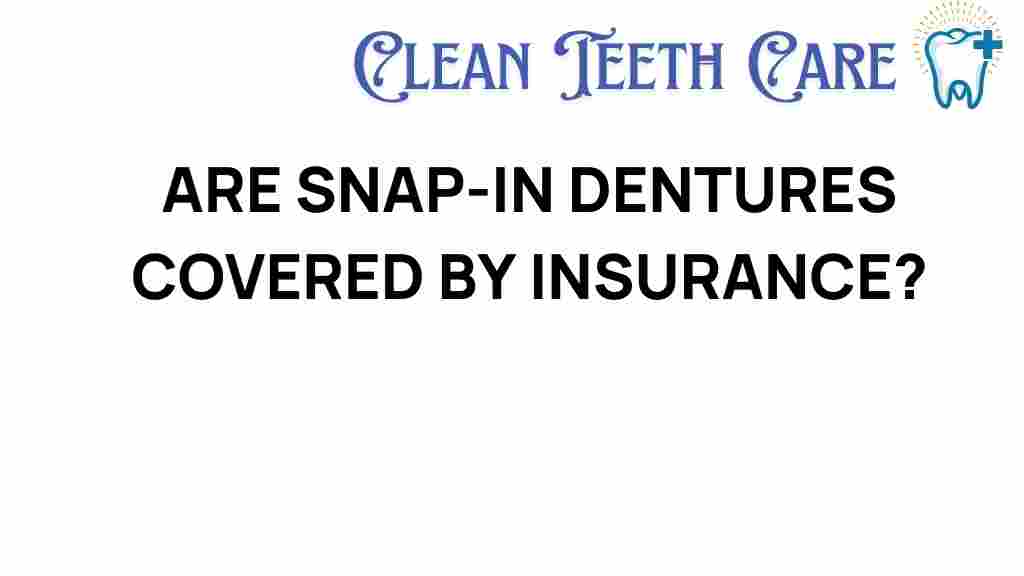 snap-in-dentures-insurance-coverage