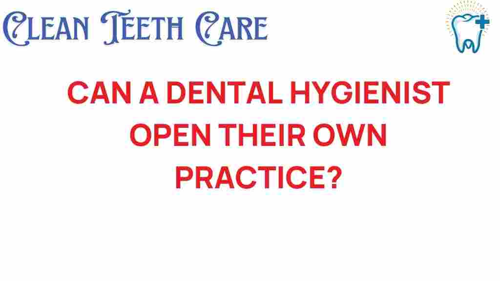 dental-hygienist-open-practice