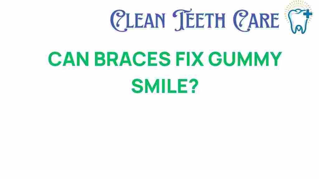 can-braces-fix-gummy-smile