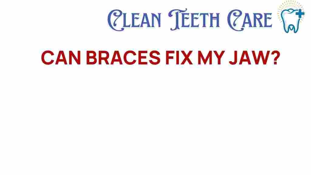 braces-fix-my-jaw