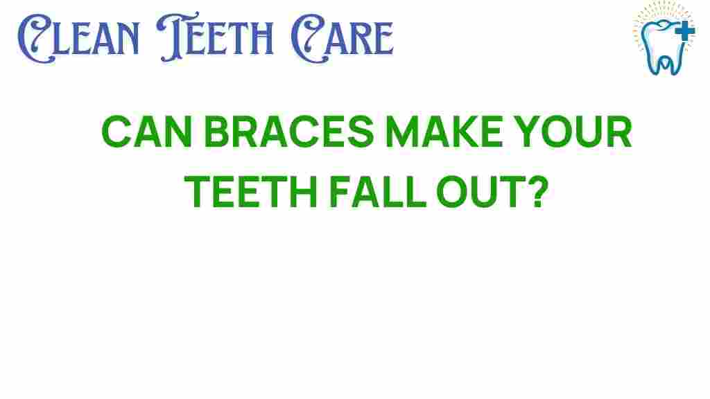 braces-teeth-fall-out