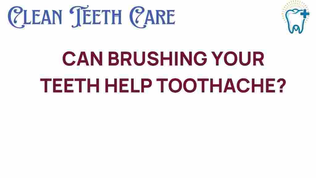 brushing-your-teeth-toothache