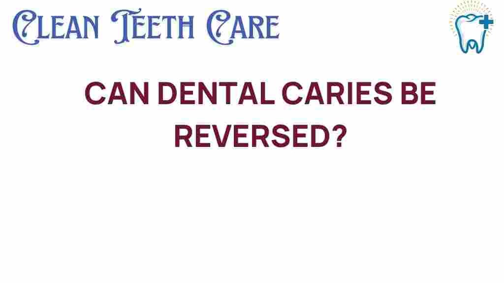 can-dental-caries-be-reversed