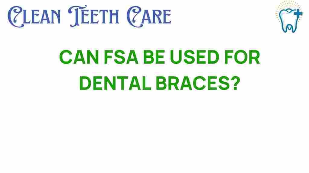 fsa-dental-braces