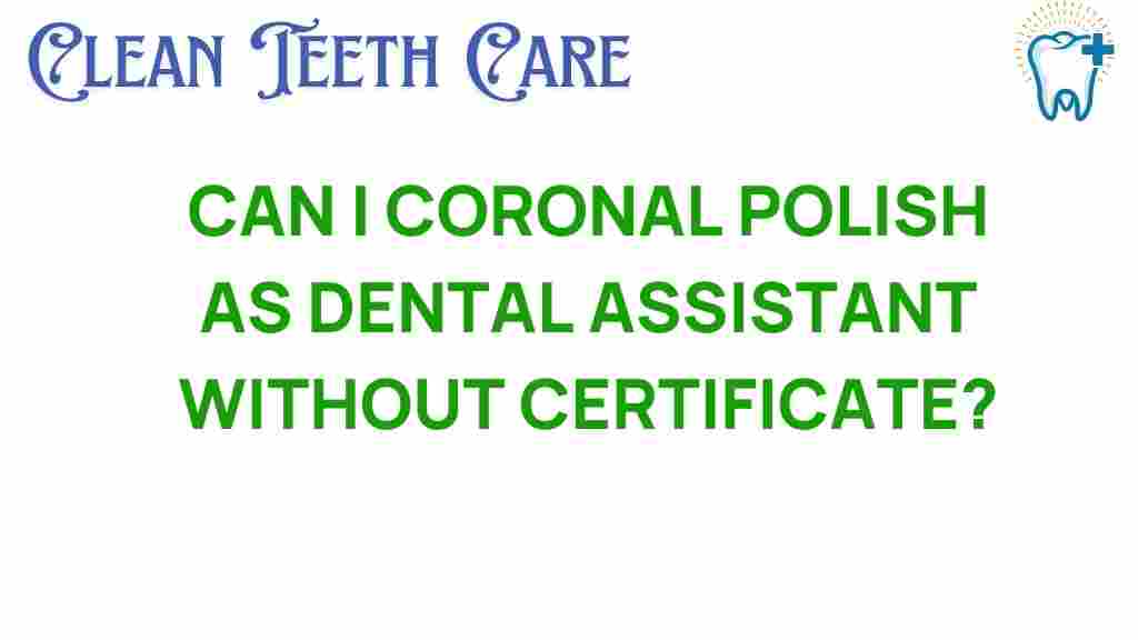 can-coronal-polish-dental-assistant