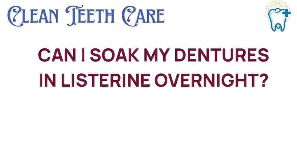 listerine-clean-dentures-overnight