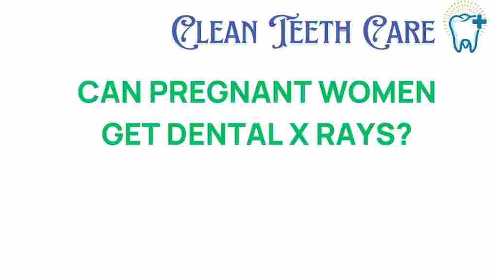 dental-x-rays-pregnancy-safety