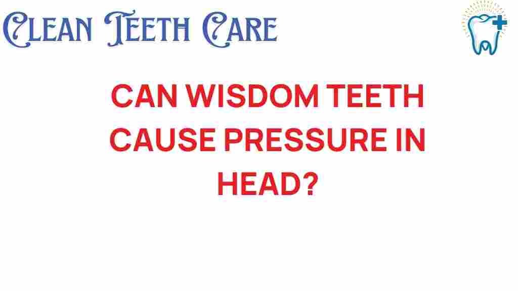 wisdom-teeth-head-pressure