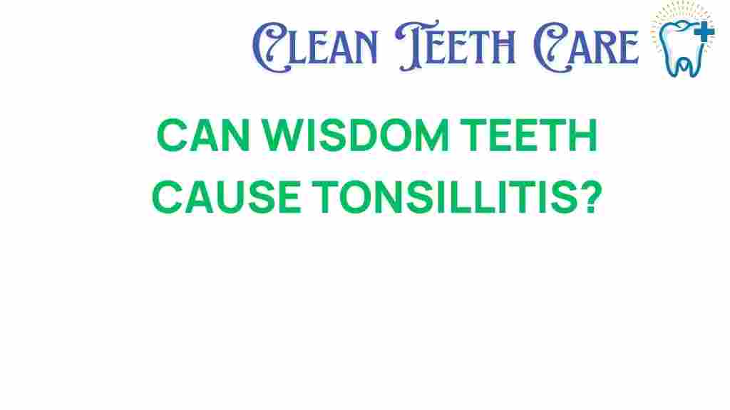wisdom-teeth-tonsillitis