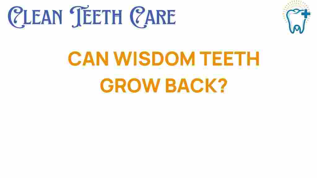 wisdom-teeth-grow-back
