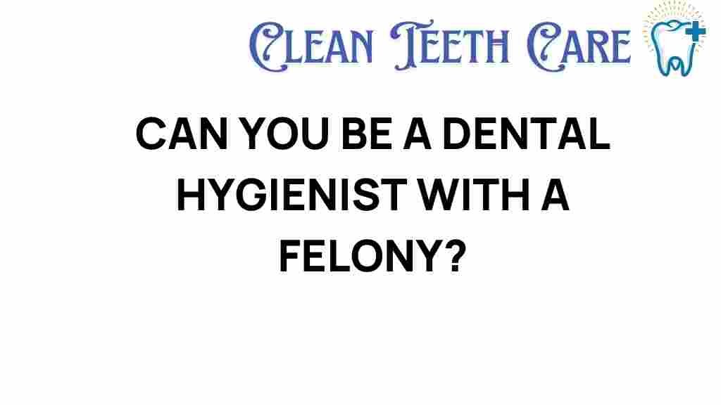 dental-hygienist-felony