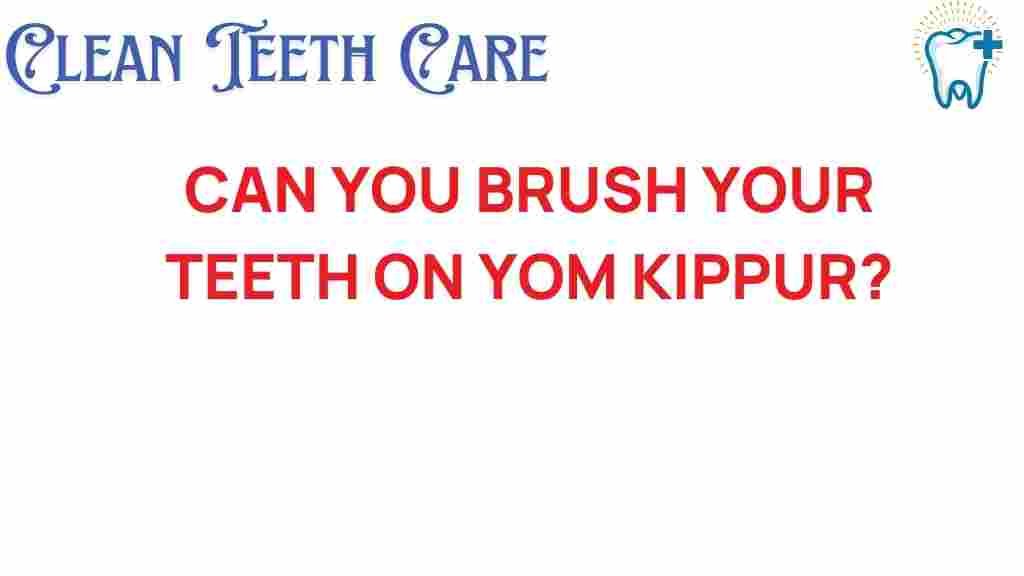yom-kippur-brush-teeth