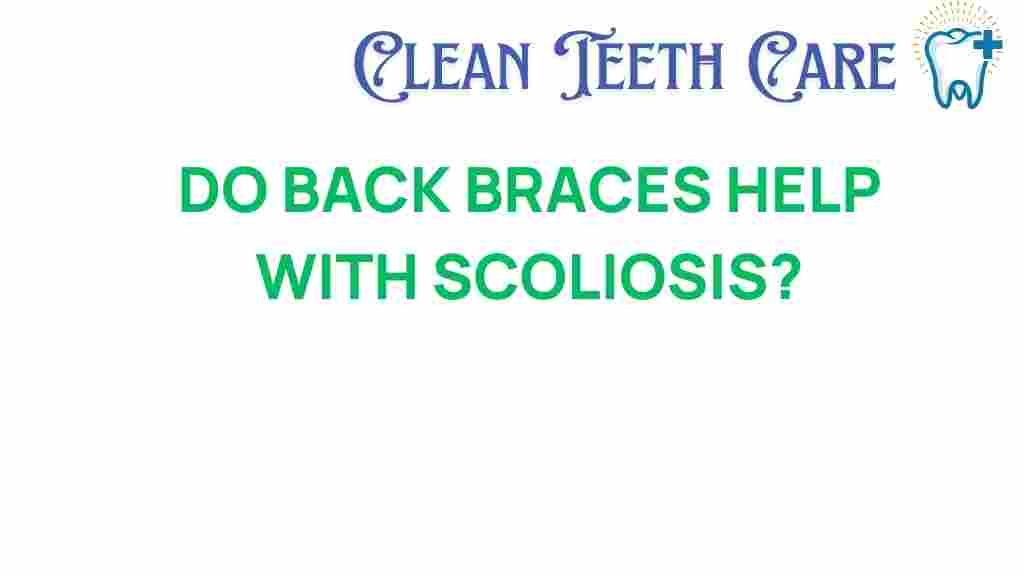 do-back-braces-help-scoliosis