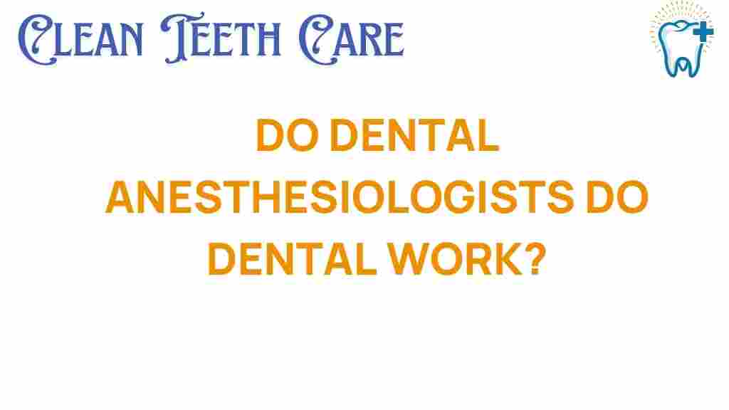 dental-anesthesiologists-dental-work