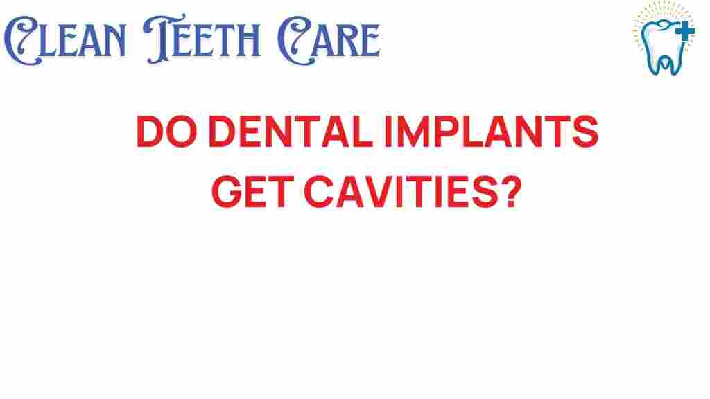 do-dental-implants-get-cavities