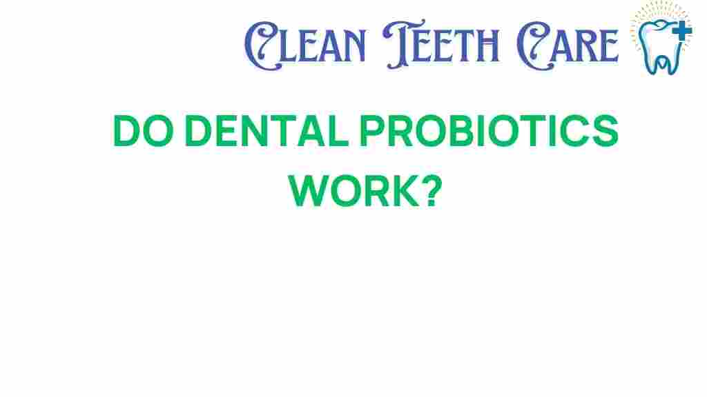 dental-probiotics-work