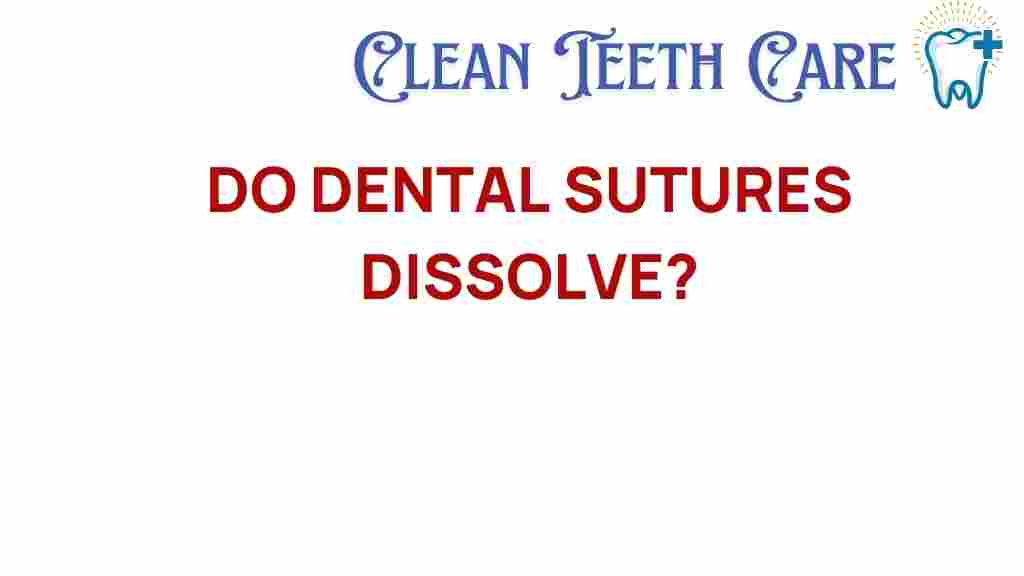 do-dental-sutures-dissolve