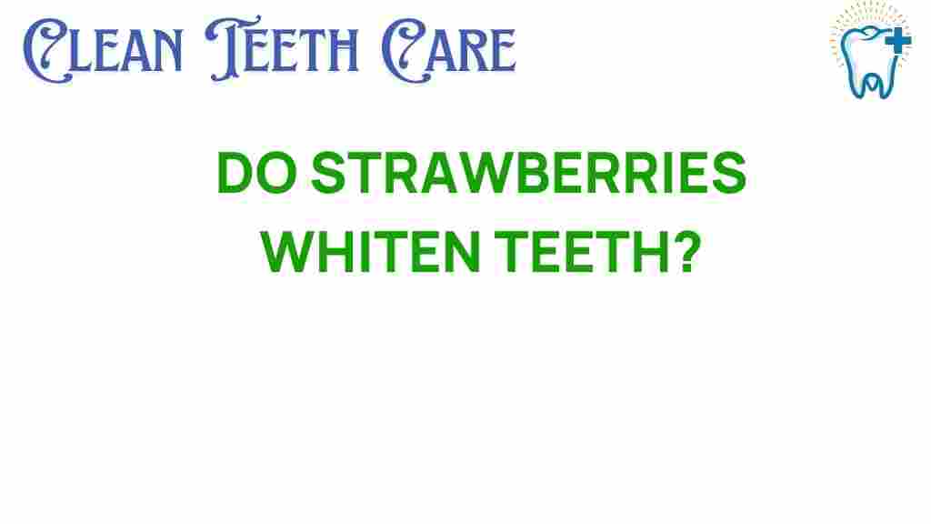 do-strawberries-whiten-teeth