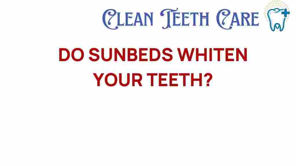 sunbeds-whiten-teeth