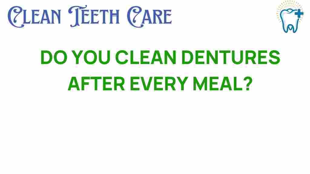 dentures-cleaning-after-meals