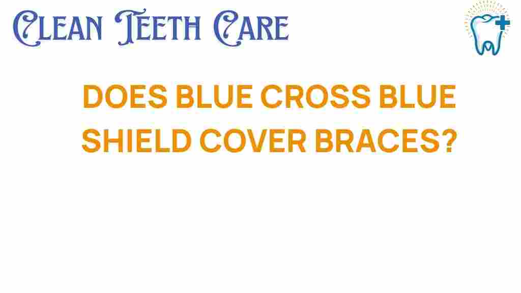 blue-cross-blue-shield-braces-coverage