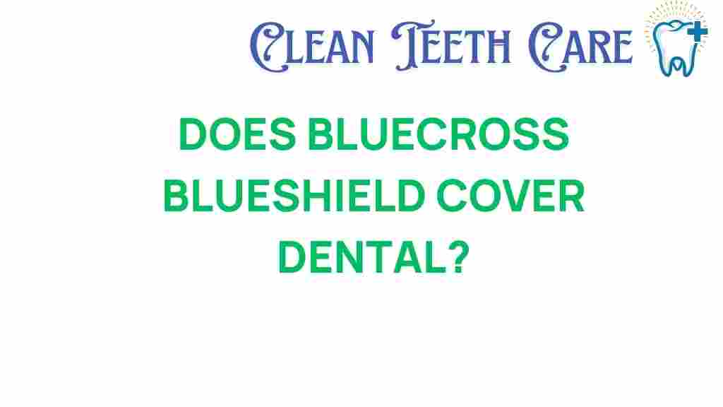 dental-coverage-bluecross-blueshield