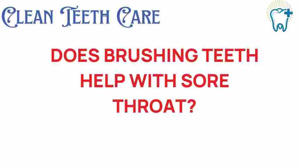 brushing-teeth-sore-throat