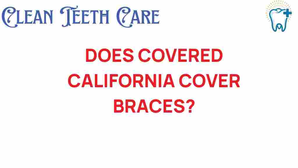 covered-california-braces
