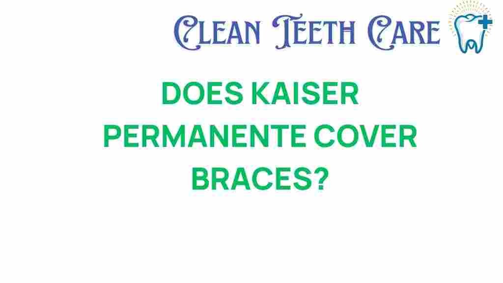 kaiser-permanente-braces-coverage