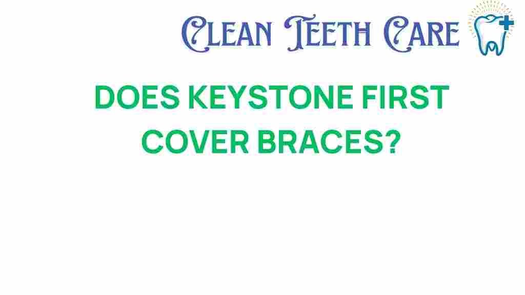 keystone-first-cover-braces
