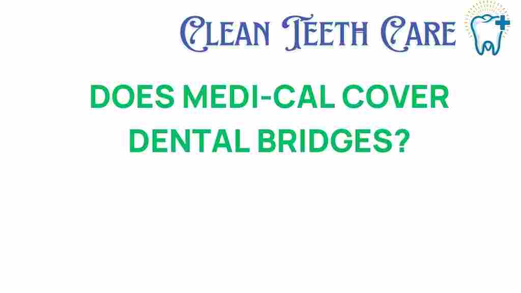 medi-cal-dental-bridges-coverage