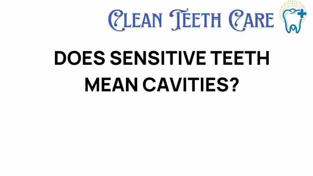 sensitive-teeth-mean-cavities