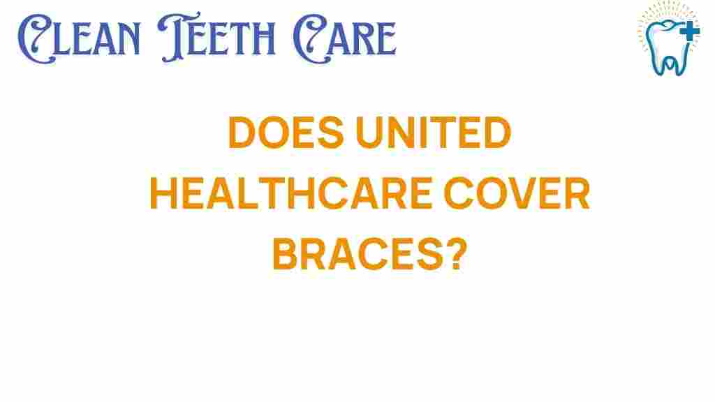 united-healthcare-cover-braces
