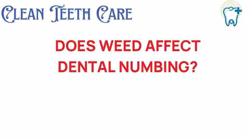 dental-numbing-weed-effects