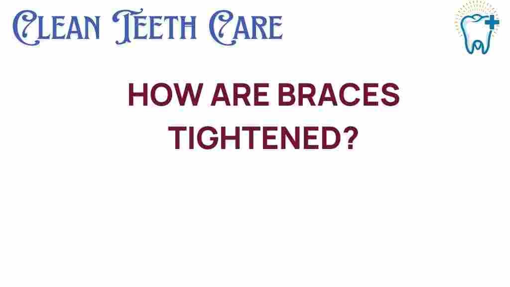 braces-tightening-process