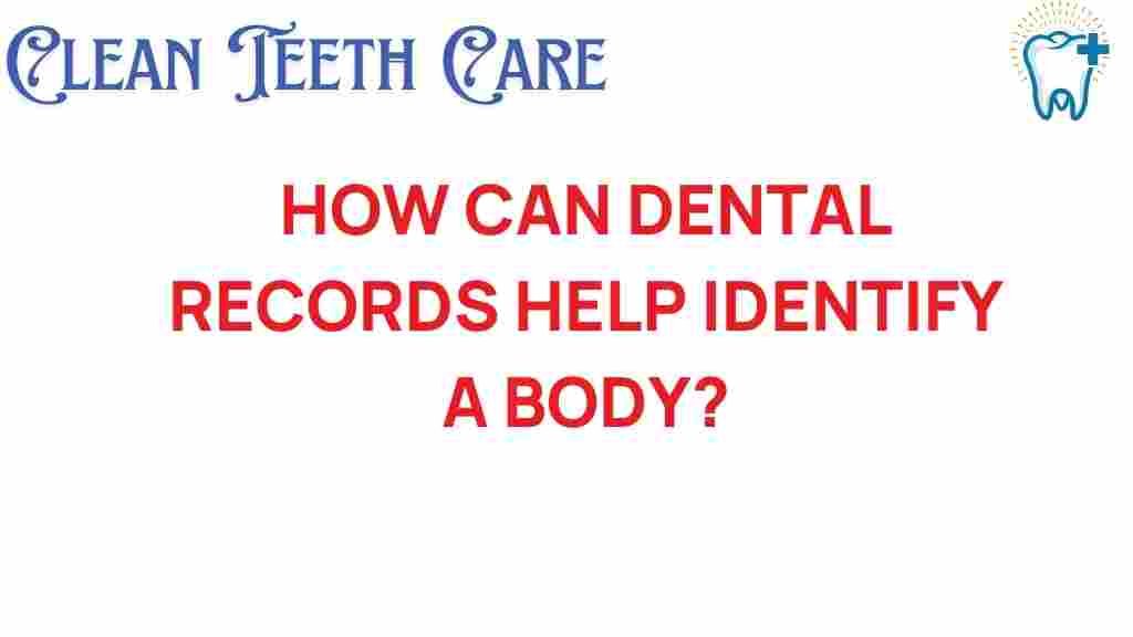 dental-records-identify-body