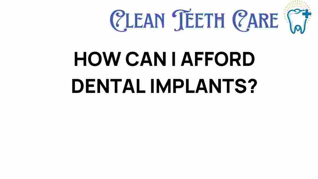 how-can-i-afford-dental-implants