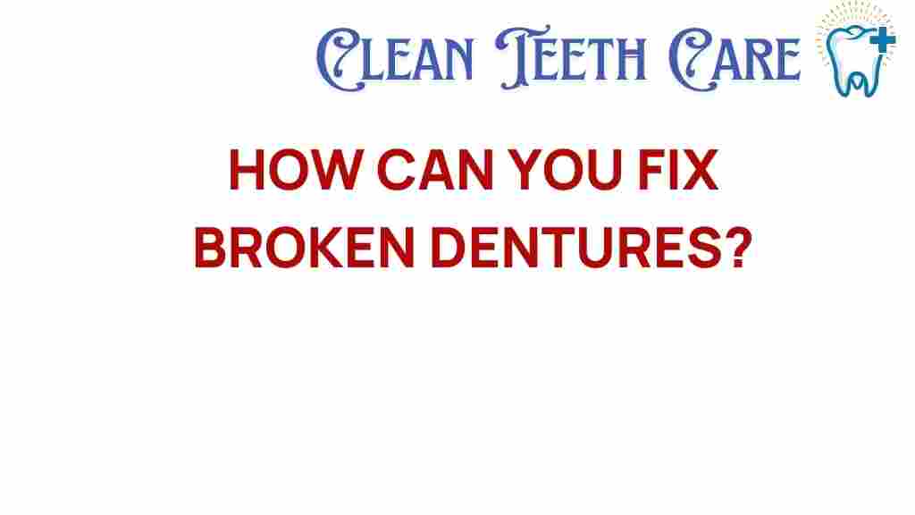 broken-dentures-repair-guide