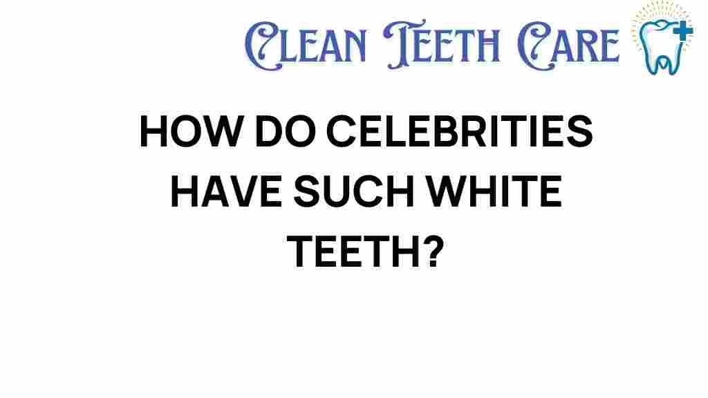 white-teeth-secrets-celebrities