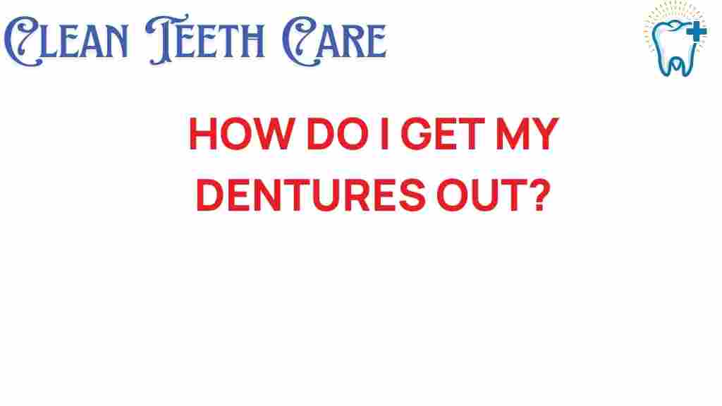 dentures-removal-tips