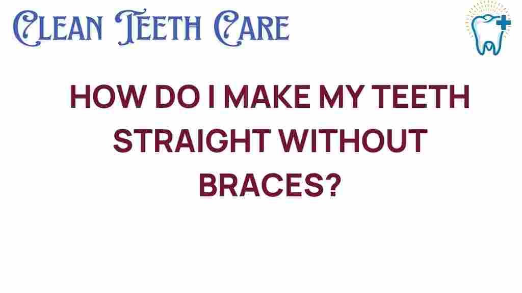 teeth-straightening-without-braces