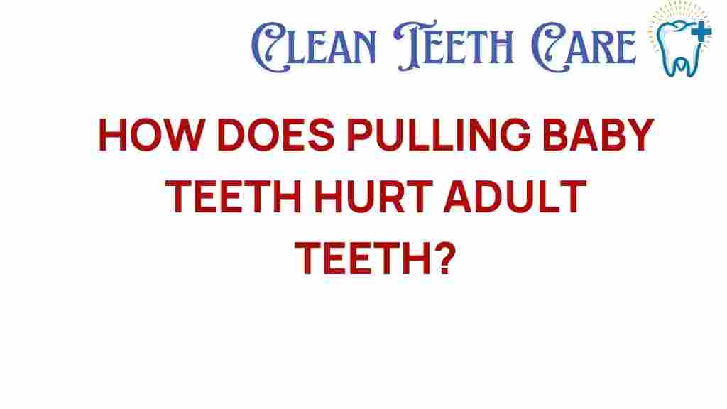 baby-teeth-impact-adult-dental-health