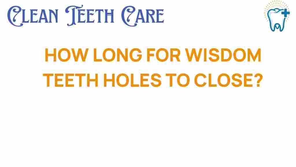wisdom-teeth-holes-close
