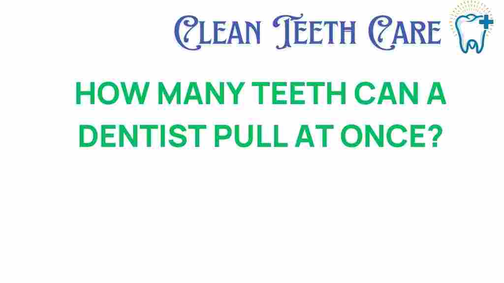 how-many-teeth-dentist-pull