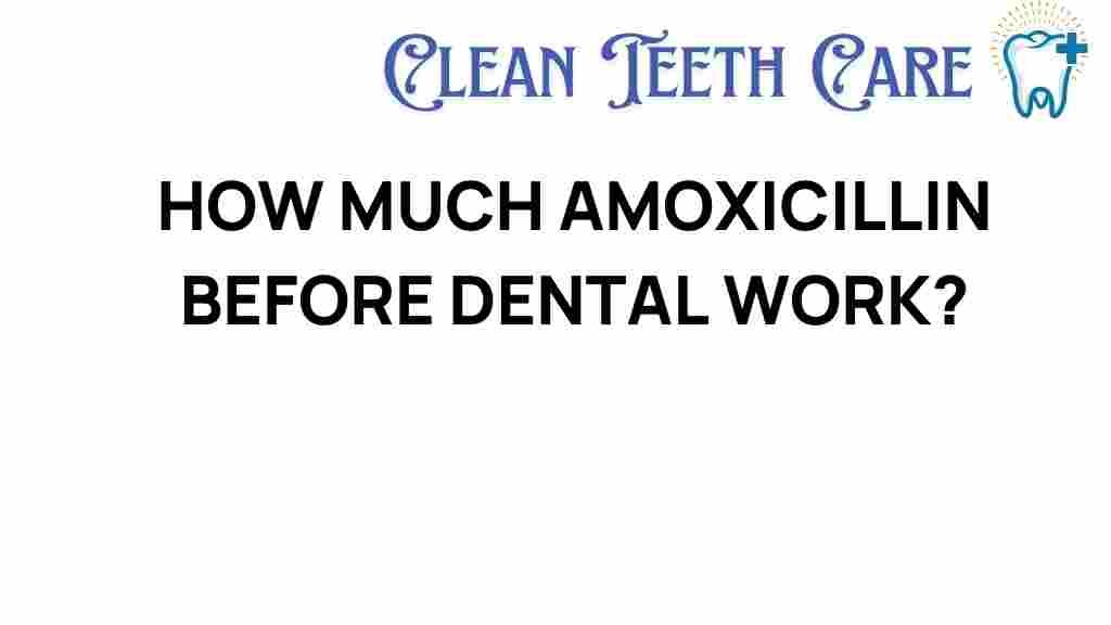 amoxicillin-dental-work-guidelines