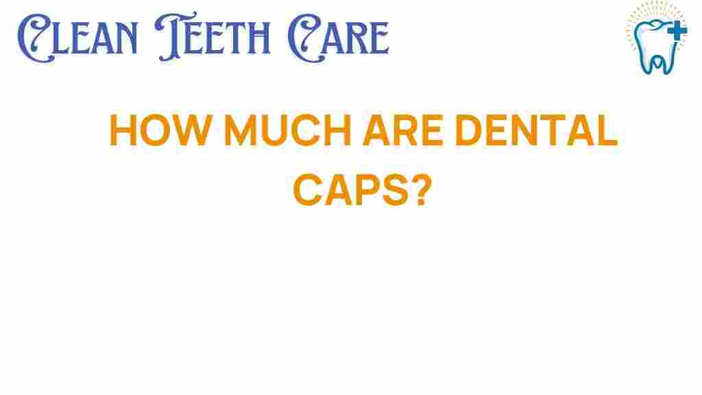 dental-caps-costs